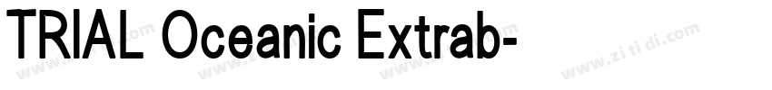 TRIAL Oceanic Extrab字体转换